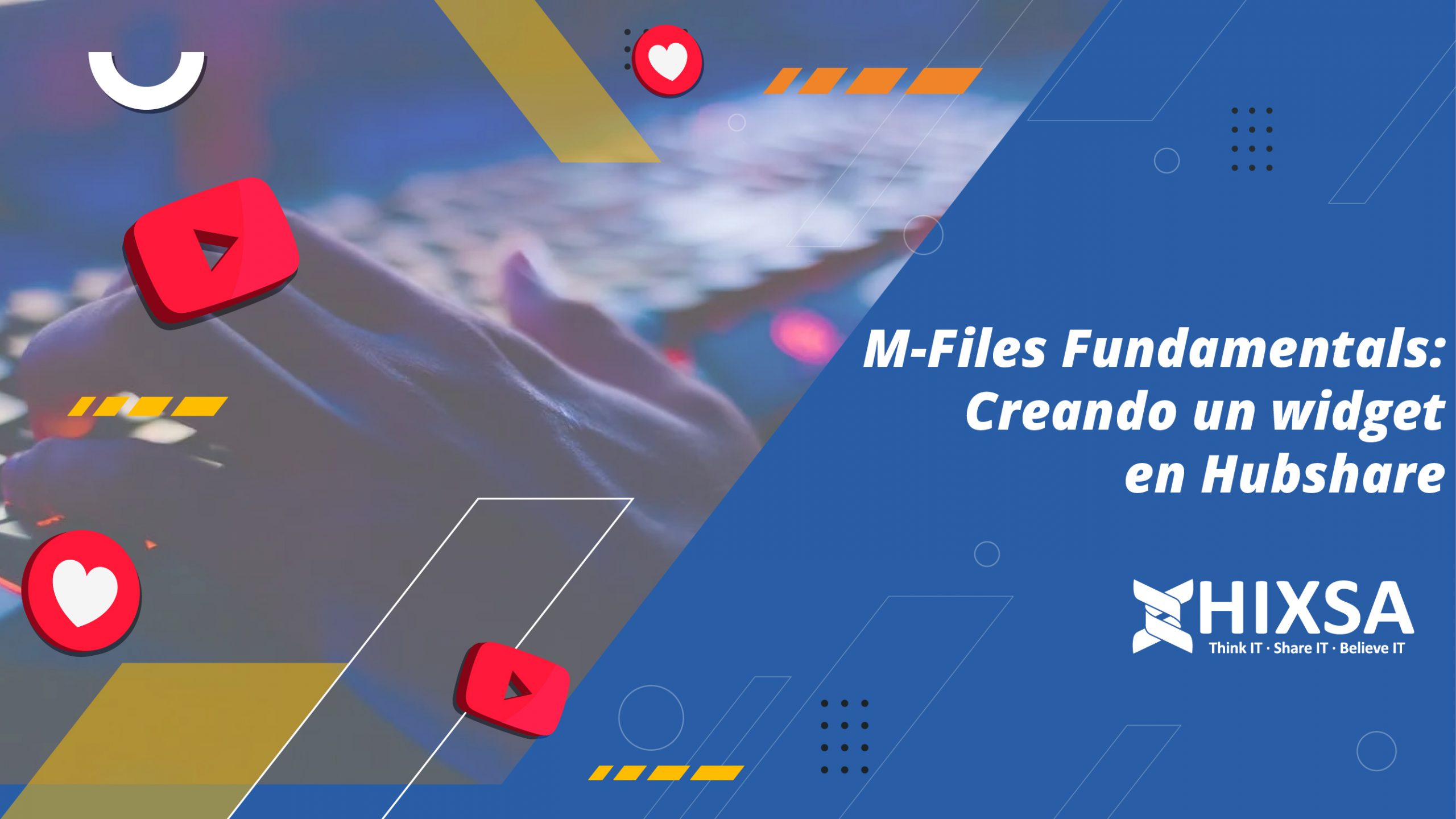 M-Files Fundamentals: Creando un widget en Hubshare