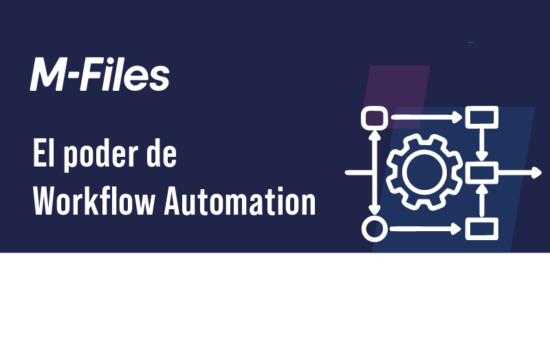 El poder de Workflow Automation
