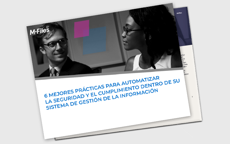 eBook-6 mejores prácticas para automatizar la seguridad y cumplimiento de su sistema de gestión de la información-HIXSA-M-Files